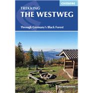 Trekking the Westweg Through Germany's Black Forest by Morgenstern, Kat, 9781852847753