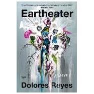 Eartheater by Dolores Reyes, 9780062987754