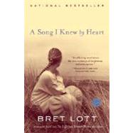 A Song I Knew By Heart A Novel by LOTT, BRET, 9780345437754