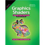 Graphics Shaders by Mike Bailey; Steve Cunningham, 9781439867754
