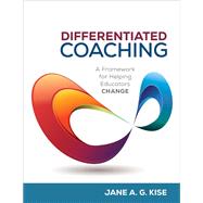 Differentiated Coaching by Kise, Jane A. G.; Killion, Joellen, 9781506327754