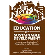 Education for Sustainable Development by Iryna Kushnir; Sharifah Intan Sharina Syed-Abdullah, 9781805927754