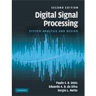Digital Signal Processing: System Analysis and Design by Paulo S. R. Diniz , Eduardo A. B. da Silva , Sergio L. Netto, 9780521887755
