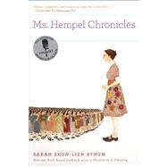 Ms. Hempel Chronicles by Bynum, Sarah Shun-Lien, 9780547247755