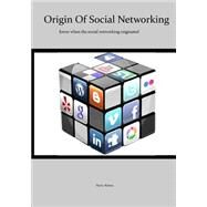 Origin of Social Networking by Nelson, Harry, 9781505947755