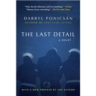 The Last Detail by Ponicsan, Darryl, 9781510727755