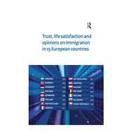 Trust, Life Satisfaction and Opinions on Immigration in 15 European Countries by Boelhouwer,Jeroen, 9789037707755
