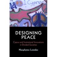 Designing Peace by Loizides, Neophytos, 9780812247756
