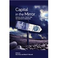 Capital in the Mirror by Krier, Dan; Worrell, Mark P., 9781438477756