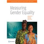 Measuring Gender Equality Streamlined Analysis with ADePT Software by Posadas, Josefina; Paci, Pierella; Sajaia, Zurab; Lokshin, Michael, 9781464807756