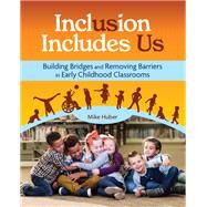 Inclusion Includes Us by Huber, Mike, 9781605547756