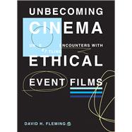 Unbecoming Cinema by Fleming, David, 9781783207756