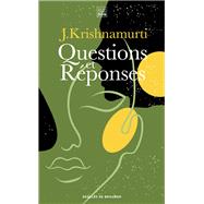 Questions et rponses by Jiddu Krishnamurti, 9782220097756
