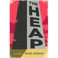 The Heap by Sean Adams, 9780062957757