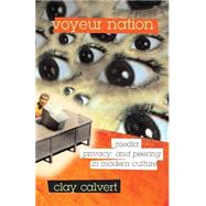 Voyeur Nation by Clay Calvert, 9780786747757