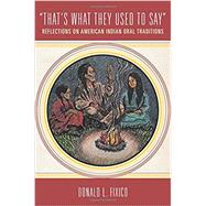 That's What They Used to Say by Fixico, Donald L., 9780806157757