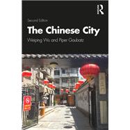 The Chinese City by Wu; Weiping, 9781138327757