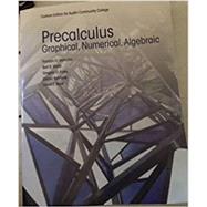 Precalculus: Graphical, Numerical, Algebraic (Custom Edition for Austin Community College) by Franklin D.; Waits, Bert K.; Foley, Gregory D.; Kennedy, Daniel; Bock, David E. Demana, 9781323147757