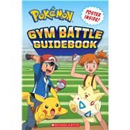 Pokmon Gym Badge Guide by Whitehill, Simcha, 9781338617757