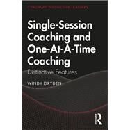 Single-session Coaching and One-at-a-time Coaching by Dryden, Windy, 9780367347758