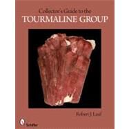 Collector's Guide to the Tourmaline Group by Lauf, Robert J., 9780764337758