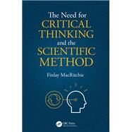 Critical Thinking and the Scientific Method by MacRitchie; Finlay, 9780815367758