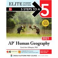 5 Steps to a 5: AP Human Geography 2021 Elite Student Edition by Gillespie, Carol Ann, 9781260467758