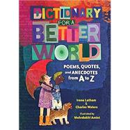 Dictionary for a Better World by Latham, Irene; Waters, Charles; Amini, Mehrdokht, 9781541557758