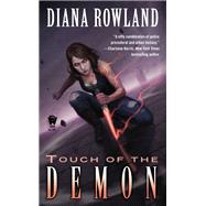Touch of the Demon Demon Novels, Book Five by Rowland, Diana, 9780756407759