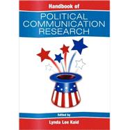 Handbook of Political Communication Research by Kaid, Lynda Lee, 9780805837759