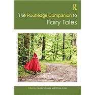 The Routledge Companion to Fairy Tales by Schwabe, Claudia, 9781032517759