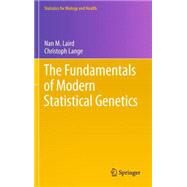 The Fundamentals of Modern Statistical Genetics by Laird, Nan M., 9781461427759