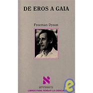 De Eros A Gaia by Dyson, Freeman J., 9788472237759