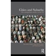 Cities and Suburbs : New Metropolitan Realities in the US by Hanlon, Bernadette; Short, John Rennie; Vicino, Thomas J., 9780203877760