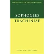 Sophocles: Trachiniae by Sophocles , Edited by P. E. Easterling, 9780521287760
