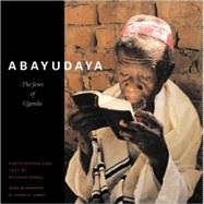 Abayudaya The Jews of Uganda by Sobol, Richard; Summit, Jeffrey A., 9780789207760