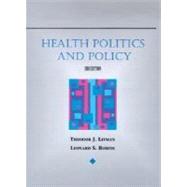 Health Politics and Policy by Litman, Theodor J.; Litman, Theodor J.; Robins, Leonard S., 9780827367760