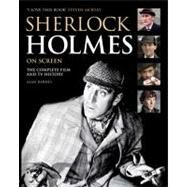 Sherlock Holmes On Screen (Updated Edition) The Complete Film and TV History by Barnes, Alan; Moffat, Steven, 9780857687760