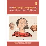 The Routledge Companion to Music, Emotion, and Wellbeing by Gouk; Penelope, 9781138057760