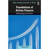Foundations of Airline Finance: Methodology and Practice by Vasigh; Bijan, 9781138367760