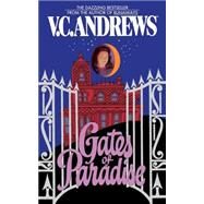 Gates of Paradise by Andrews, V. C., 9781439187760