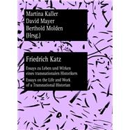 Friedrich Katz by Kaller, Martina; Mayer, David; Molden, Berthold, 9783631637760
