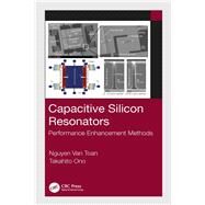 Capacitive Silicon Resonators by Van Toan, Nguyen; Ono, Takahito, 9780367217761