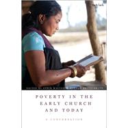 Poverty in the Early Church and Today by Walton, Steve; Swithinbank, Hannah, 9780567677761