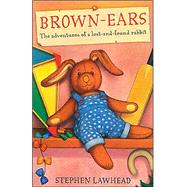 Brown-Ears by Lawhead, Stephen R., 9780745947761