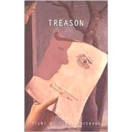 Treason: Poems by Svoboda, Terese, 9780970817761