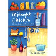 Midnight Chicken by Risbridger, Ella; Cunningham, Elisa, 9781408867761