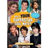Who's Your Superstar Soul Mate? by Zakarin, Debra Mostow, 9781607477761