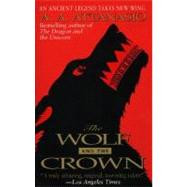 The Wolf and the Crown by Attanasio, A. A., 9780061057762