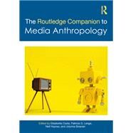 The Routledge Companion to Media Anthropology by Costa, Elisabetta, 9781032007762
